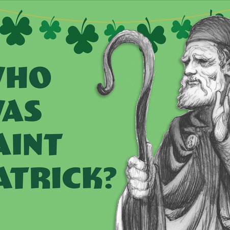 Who Was Saint Patrick?