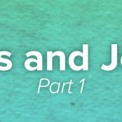 Jesus and Jonah, Part 1