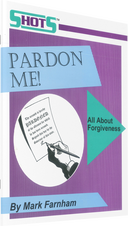 Pardon Me! - Positive Action For Christ